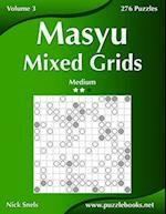 Masyu Mixed Grids - Medium - Volume 3 - 276 Logic Puzzles