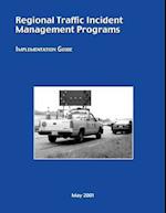 Regional Traffic Incident Management Programs