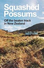 Squashed Possums: Off the beaten track in New Zealand 