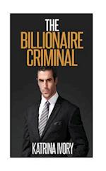 The Billionaire Criminal