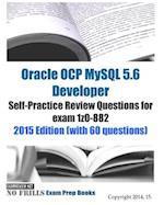 Oracle OCP MySQL 5.6 Developer Self-Practice Review Questions for exam 1z0-882