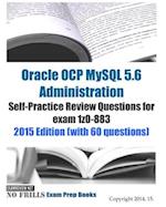 Oracle OCP MySQL 5.6 Administration Self-Practice Review Questions for exam 1z0-883