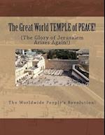 The Great World Temple of Peace!