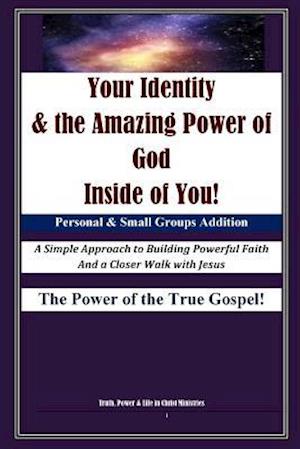 Your Identity & the Amazing Power of God Inside of You