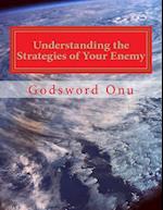 Understanding the Strategies of Your Enemy