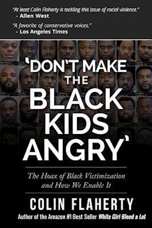 'don't Make the Black Kids Angry'