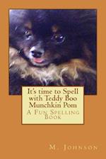 It's Time to Spell with Teddy Boo Munchkin POM