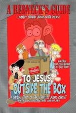 A Redneck's Guide to Jesus Outside the Box