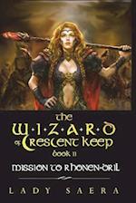 The Wizard of Crescent Keep - Volume 2