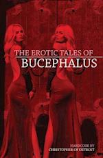 The Erotic Tales of Bucephalus