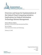 Overview and Issues for Implementation of the Federal Cloud Computing Initiative