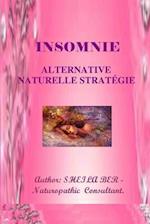 Insomnie - Alternative Naturelle Strategie. Ecrit Par Sheila Ber.