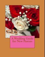 A Wedding Guide for New Pastors