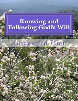 Knowing and Following God's Will