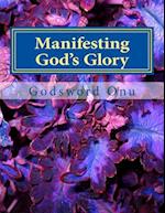 Manifesting God's Glory