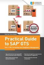 Riddell, K: Practical Guide to SAP GTS Part 1: SPL Screening
