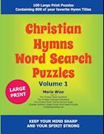 Christian Hymns Word Search Puzzles Volume 1