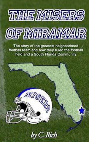 The Misers of Miramar