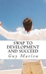 Swap to Development and Succeed