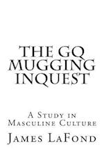 The GQ Mugging Inquest