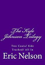 The Kyle Johnson Trilogy
