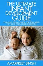 The Ultimate Infant Development Guide