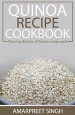 Quinoa Recipe Cookbook - All You Need to Be a Quinoa Expert