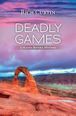 Deadly Games: A Manny Rivera Mystery 