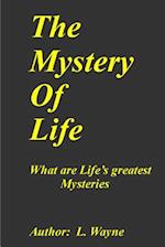 The Mystery of Life