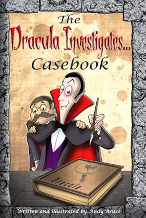 The Dracula Investigates Casebook