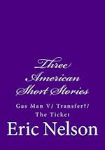 Three American Short Stories