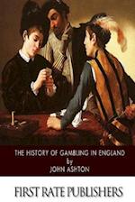 The History of Gambling in England