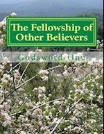 The Fellowship of Other Believers