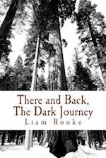 There and Back, The Dark Journey