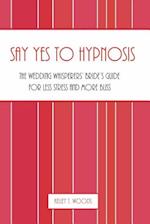 Say Yes to Hypnosis
