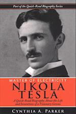 Master of Electricity - Nikola Tesla