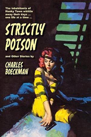 Strictly Poison