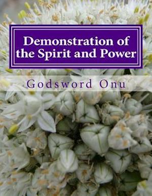 Demonstration of the Spirit and Power