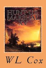 Hunt-U.S. Marshal XV