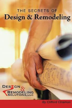 The Secrets of Design and Remodeling