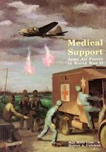 Medical Support of the Army Air Forces in World War II (Part 1 of 2)