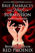 Brie Embraces the Heart of Submission (2nd Edition)