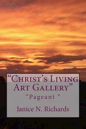 Christ's Living Art Gallery