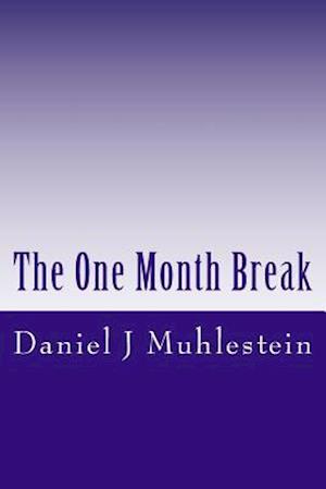 The One Month Break