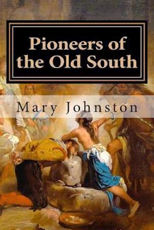 Pioneers of the Old South