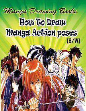 Manga Drawing Books How to Draw Action Manga Poses