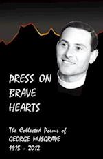Press on Brave Hearts