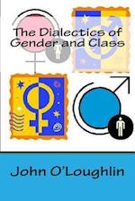 The Dialectics of Gender and Class