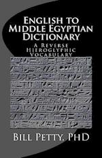 English to Middle Egyptian Dictionary