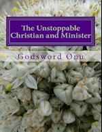 The Unstoppable Christian and Minister